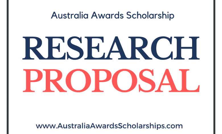 Research Proposal for Australian Scholarship 2022-2023 Research Proposal Outline and Sample