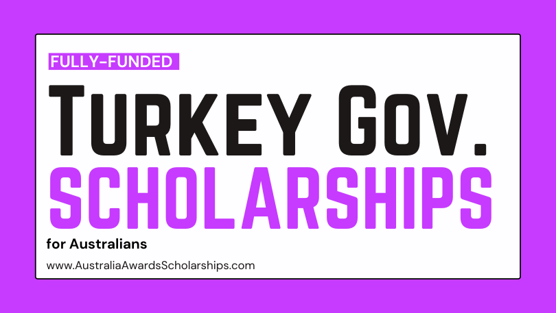 Turkey Government Scholarships 2022 for Overseas Students